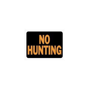 No Hunting Sign, Plastic 9 x 12 inch