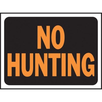 No Hunting Sign, Plastic - 9" x 12"