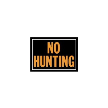 No Hunting Sign, Aluminum 10 x 14 inch