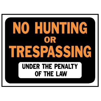 Hy-Ko 3011 No Hunting/NoTrespassing Sign, Plastic  ~ 9" x 12" 