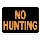 No Hunting Sign, Plastic 9 x 12 inch