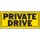 Hy-Ko Plastic Warning Sign - Private Drive