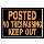Posted Keep Out Sign, Aluminum 10 x 14 inch